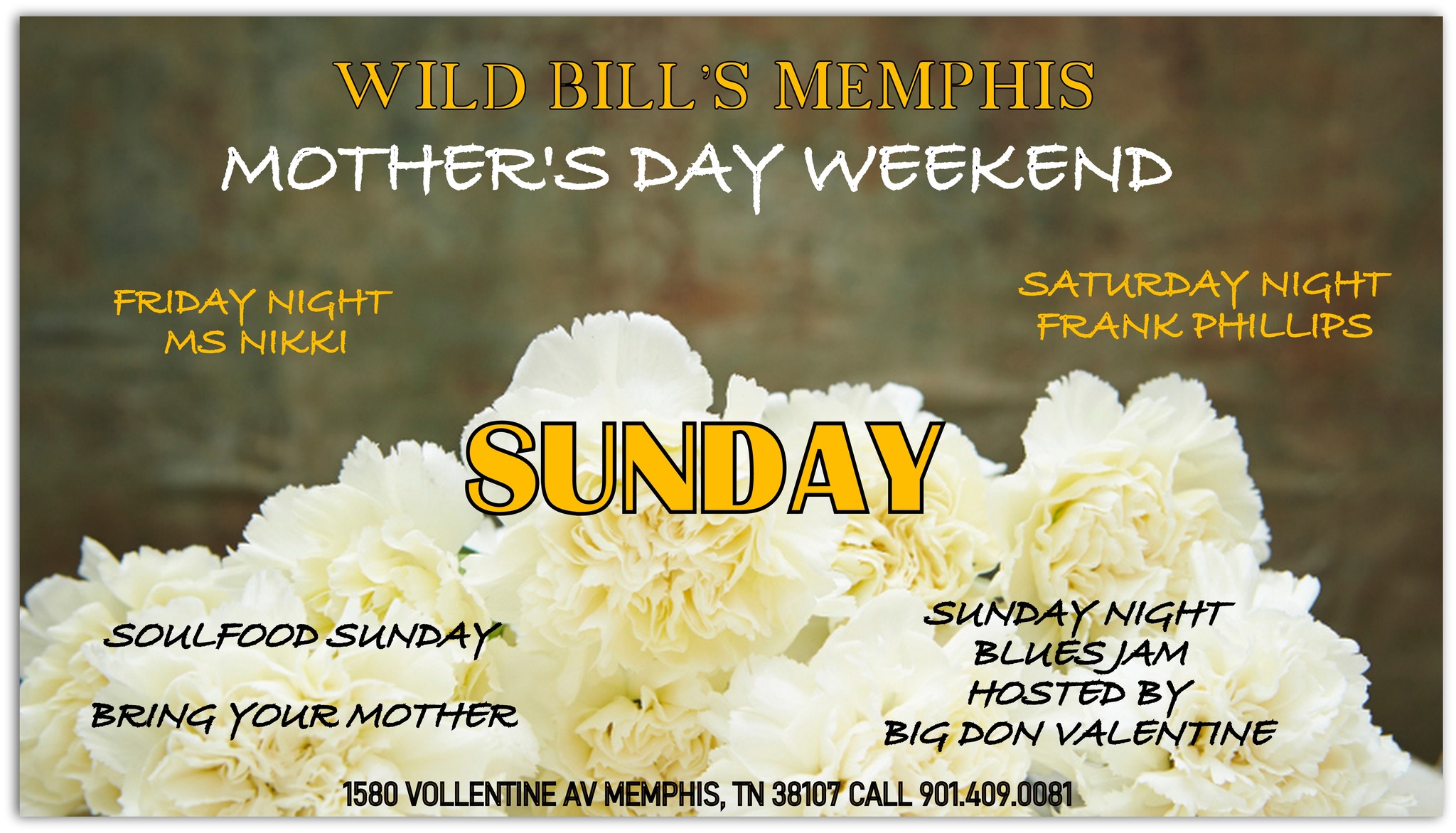 Mother’s Day Weekend @ Wild Bills
